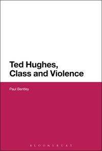 Produktbild: Ted Hughes, Class and Violence
