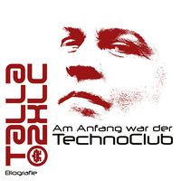 Produktbild: Am Anfang war der TechnoClub - Biografie