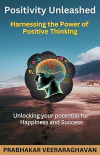 Produktbild: Positivity Unleashed: Harnessing the Power of Positive Thinking