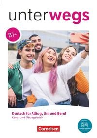 Produktbild: Unterwegs - Deutsch f&uuml;r Alltag, Uni und Beruf - Allgemeine Ausgabe - B1+