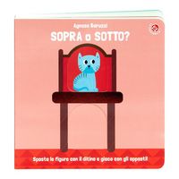 Produktbild: Sopra o sotto? Con il ditino scopro gli opposti