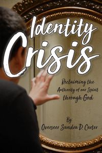 Produktbild: Identity Crisis: Reclaiming the Authority of our Spirit through God