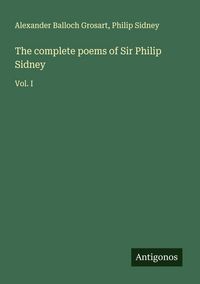 Produktbild: The complete poems of Sir Philip Sidney