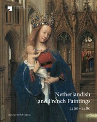 Produktbild: Netherlandish and French Paintings 1400&ndash;1480