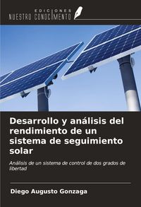 Produktbild: Desarrollo y an&aacute;lisis del rendimiento de un sistema de seguimiento solar