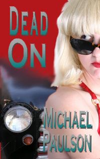 Produktbild: Dead On (Deacon Bishop Mysteries, #1)