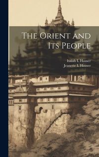 Produktbild: The Orient and its People