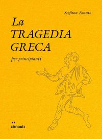 Produktbild: La tragedia greca per principianti