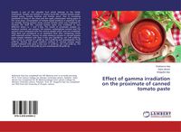 Produktbild: Effect of gamma irradiation on the proximate of canned tomato paste