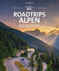 Bild vom Artikel Roadtrips Alpen vom Autor Georg Weindl