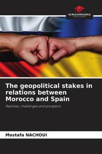 Produktbild: The geopolitical stakes in relations between Morocco and Spain