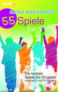 Bild vom Artikel 55 Spiele für viele vom Autor Arno Backhaus