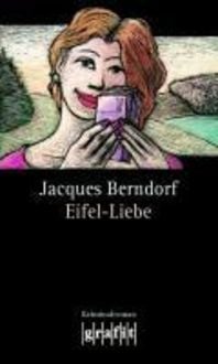 Bild vom Artikel Eifel-Liebe vom Autor Jacques Berndorf