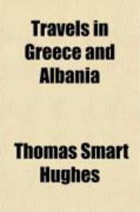 Produktbild: Travels in Greece and Albania (Volume 1)