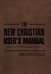 Bild vom Artikel The New Christian User's Manual vom Autor Milton Todd