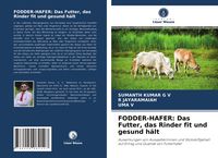 Produktbild: FODDER-HAFER: Das Futter, das Rinder fit und gesund h&auml;lt