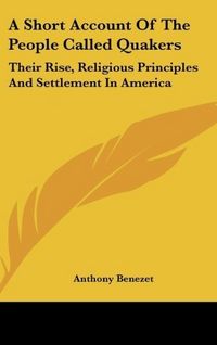 Produktbild: Benezet, A: Short Account Of The People Called Quakers