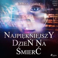 Produktbild: Najpiękniejszy dzień na śmierć