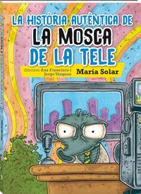 Produktbild: La hist&ograve;ria aut&egrave;ntica de la mosca de la tele