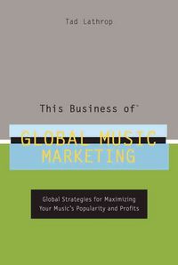 Produktbild: This Business of Global Music Marketing
