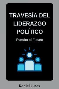 Produktbild: Traves a Del Liderazgo Pol tico