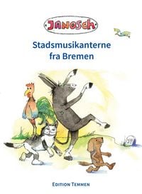 Produktbild: Die Bremer Stadtmusikanten, d&auml;nisch