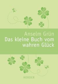 Produktbild: Das kleine Buch vom wahren Gl&uuml;ck