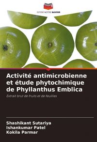 Produktbild: Activit&eacute; antimicrobienne et &eacute;tude phytochimique de Phyllanthus Emblica