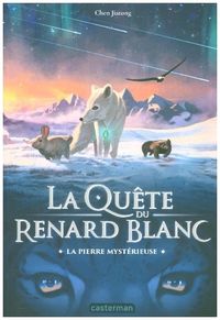 Produktbild: La Qu&ecirc;te du Renard blanc - La Pierre Mysterieuse