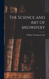 Produktbild: The Science and art of Midwifery