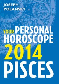 Produktbild: Pisces 2014: Your Personal Horoscope