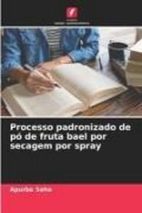 Produktbild: Processo padronizado de p&oacute; de fruta bael por secagem por spray