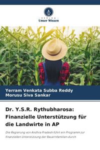 Produktbild: Dr. Y.S.R. Rythubharosa: Finanzielle Unterst&uuml;tzung f&uuml;r die Landwirte in AP