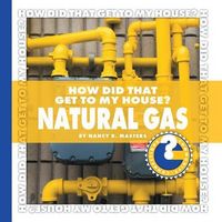Produktbild: How Did That Get to My House? Natural Gas