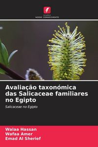 Produktbild: Avalia&ccedil;&atilde;o taxon&oacute;mica das Salicaceae familiares no Egipto