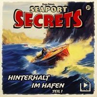 Produktbild: Seaport Secrets 21 - Hinterhalt im Hafen Teil 1