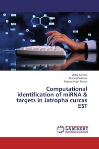 Produktbild: Computational identification of miRNA & targets in Jatropha curcas EST