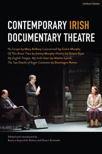 Produktbild: Contemporary Irish Documentary Theatre
