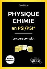 Produktbild: Physique-Chimie en PSI/PSI* - Le cours complet - Programme 2022