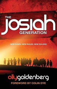 Produktbild: The Josiah Generation: New dawn, new rules, new rulers