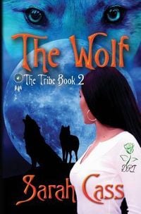 Produktbild: The Wolf (The Tribe book 2)