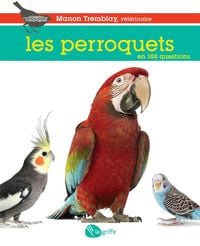 Produktbild: Les perroquets en 100 questions