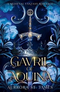 Produktbild: Gavril of Aquina - A Medieval Fantasy Romance
