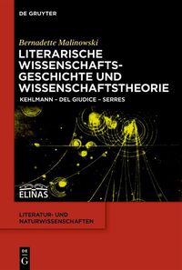 Produktbild: Literarische Wissenschaftsgeschichte und Wissenschaftstheorie
