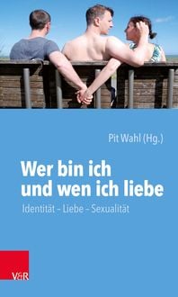 Produktbild: Wer bin ich und wen ich liebe
