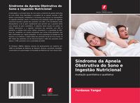 Produktbild: S&iacute;ndrome da Apneia Obstrutiva do Sono e Ingest&atilde;o Nutricional