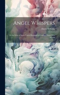 Produktbild: Angel Whispers [microform]