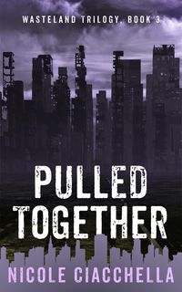 Produktbild: Pulled Together (Wasteland, #3)