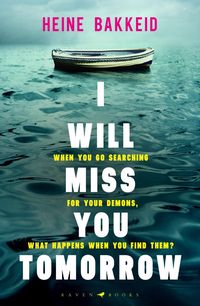 Produktbild: Bakkeid, H: I Will Miss You Tomorrow
