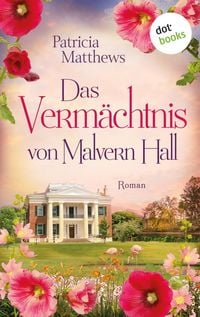 Produktbild: Das Verm&auml;chtnis von Malvern Hall: Virginia Love - Band 2